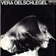 Vera Oelschlegel - Vera Oelschlegel